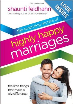 Highly Happy Marriages by Shaunti Feldhahn