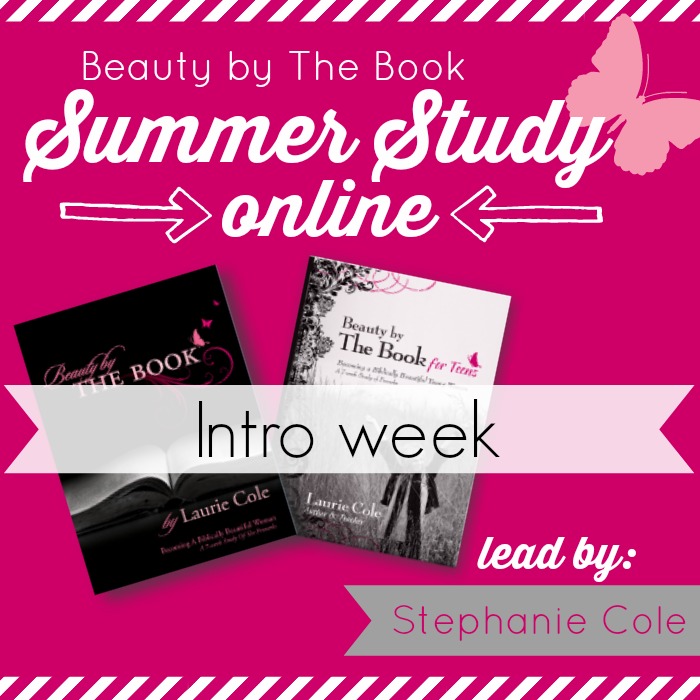 Beauty by The Book summer bible study intro week