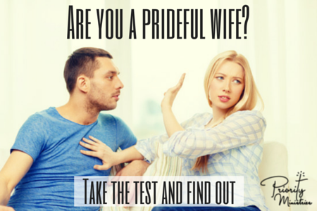 Are you a prideful wife? Take the test and find out.