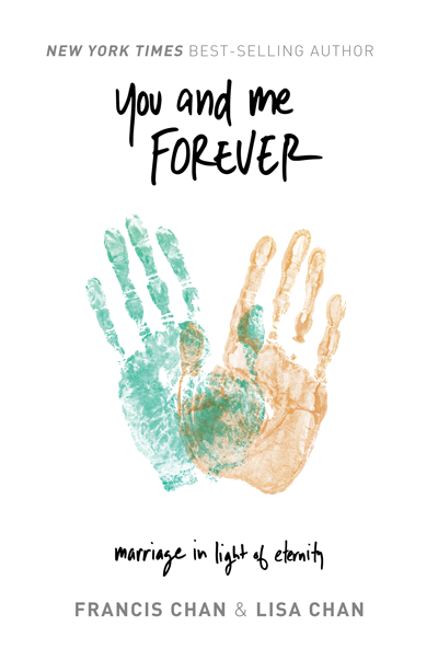 Cover of You and Me Forever by Francis Chan and Lisa Chan